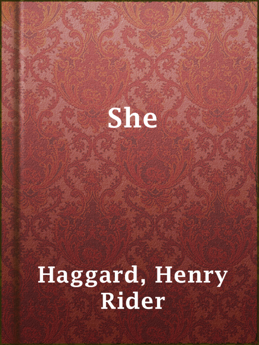 Title details for She by Henry Rider Haggard - Available